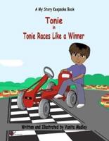 Tonie Races Like a Winner