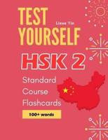 Test Yourself HSK 2 Standard Course Flashcards