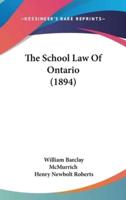 The School Law of Ontario (1894)
