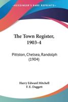 The Town Register, 1903-4