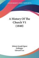 A History Of The Church V1 (1840)