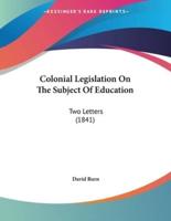 Colonial Legislation On The Subject Of Education