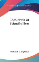The Growth Of Scientific Ideas