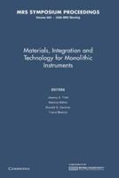 Materials, Integration and Technology for Monolithic Instruments: Volume 869