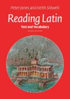 Reading Latin. Text and Vocabulary