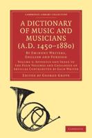 A Dictionary of Music and Musicians (A.D. 1450-1880): Volume 5