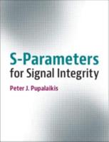 S-Parameters for Signal Integrity