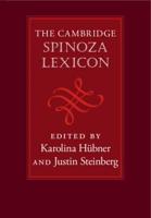 The Cambridge Spinoza Lexicon