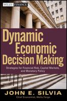 Dynamic Economic Decision Making