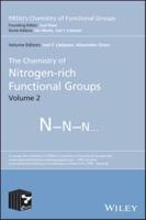 The Chemistry of Nitrogen-Rich Functional Groups. Volume 2