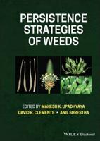 Persistence Strategies of Weeds in Agriculture
