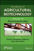 Handbook of Agricultural Biotechnology. Volume 4 Nanoinsecticides