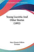 Young Lucretia And Other Stories (1892)