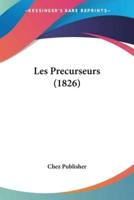 Les Precurseurs (1826)