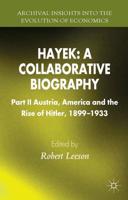Hayek. Part 2 Austria and America, 1899-1931