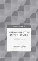 Meta-Narrative in the Movies: Tell Me a Story