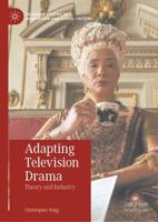 Adapting Television Drama : Theory and Industry