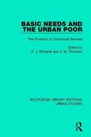 Basic Needs and the Urban Poor: The Provision of Communal Services