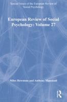 European Review of Social Psychology. Volume 27