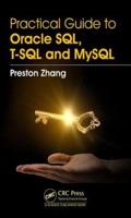 Practical Guide to Oracle SQL, T-SQL and MySQL