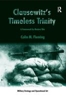 Clausewitz's Timeless Trinity: A Framework For Modern War