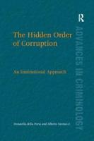 The Hidden Order of Corruption: An Institutional Approach