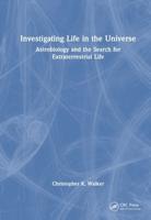 Investigating Life in the Universe