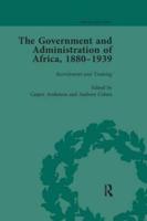The Government and Administration of Africa, 1880-1939. Vol. 1