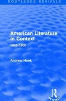 American Literature in Context. 1865-1900