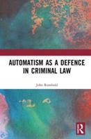 Automatism as a Defence in Criminal Law