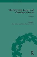 The Selected Letters of Caroline Norton. Volume I