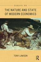 Essays on the Nature and State of Modern Economics