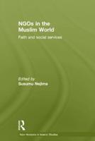 NGOs in the Muslim World: Faith and Social Services