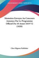 Memoires Envoyes Au Concours Annonce Par Le Programme Officiel Du 10 Aoust 1819 V2 (1820)