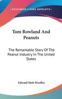 Tom Rowland And Peanuts