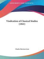 Vindication of Classical Studies (1841)