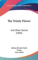 The Trinity Flower