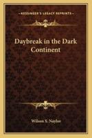Daybreak in the Dark Continent