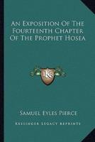 An Exposition Of The Fourteenth Chapter Of The Prophet Hosea