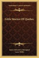 Little Stories Of Quebec