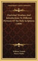 Doctrinal Treatises and Introductions to Different Portions of the Holy Scriptures (1848)