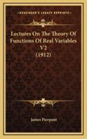 Lectures on the Theory of Functions of Real Variables V2 (1912)