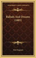 Ballads and Dreams (1885)