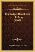 Routledge's Handbook Of Fishing (1867)