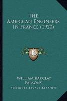The American Engineers In France (1920)