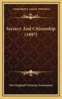 Secrecy and Citizenship (1897)