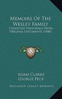 Memoirs Of The Wesley Family