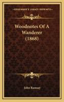 Woodnotes of a Wanderer (1868)