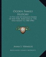 Ogden Family History