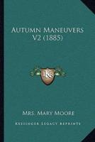 Autumn Maneuvers V2 (1885)